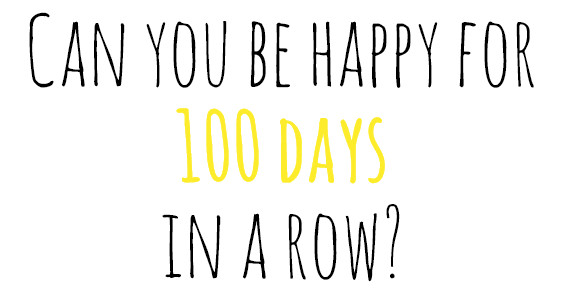 #100happydays Challenge