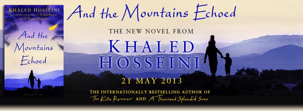 Review: 'And the Mountains Echoed' by Khaled Hosseini