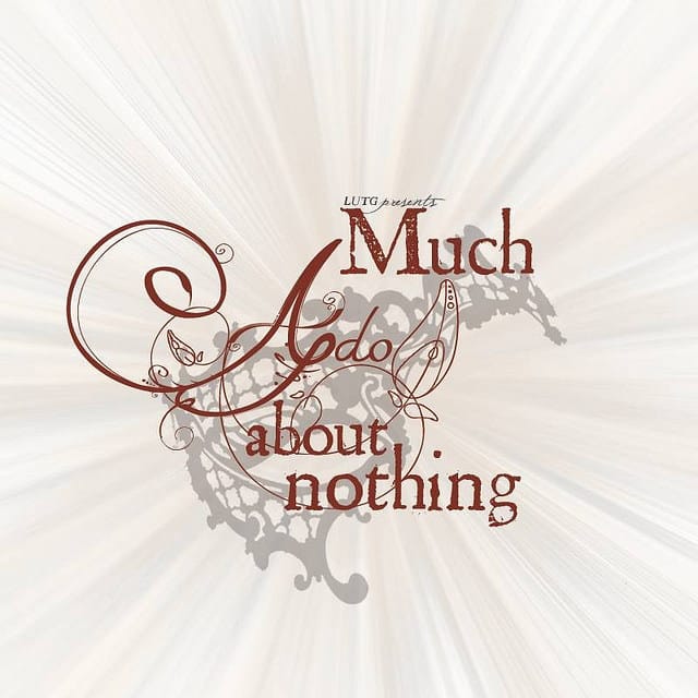 Theatre review: LUTG's Much Ado About Nothing