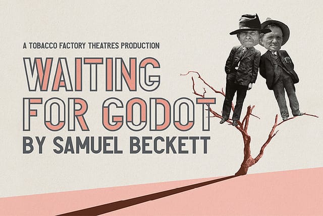 Waiting for Godot: the play where nothing happens hits The Dukes