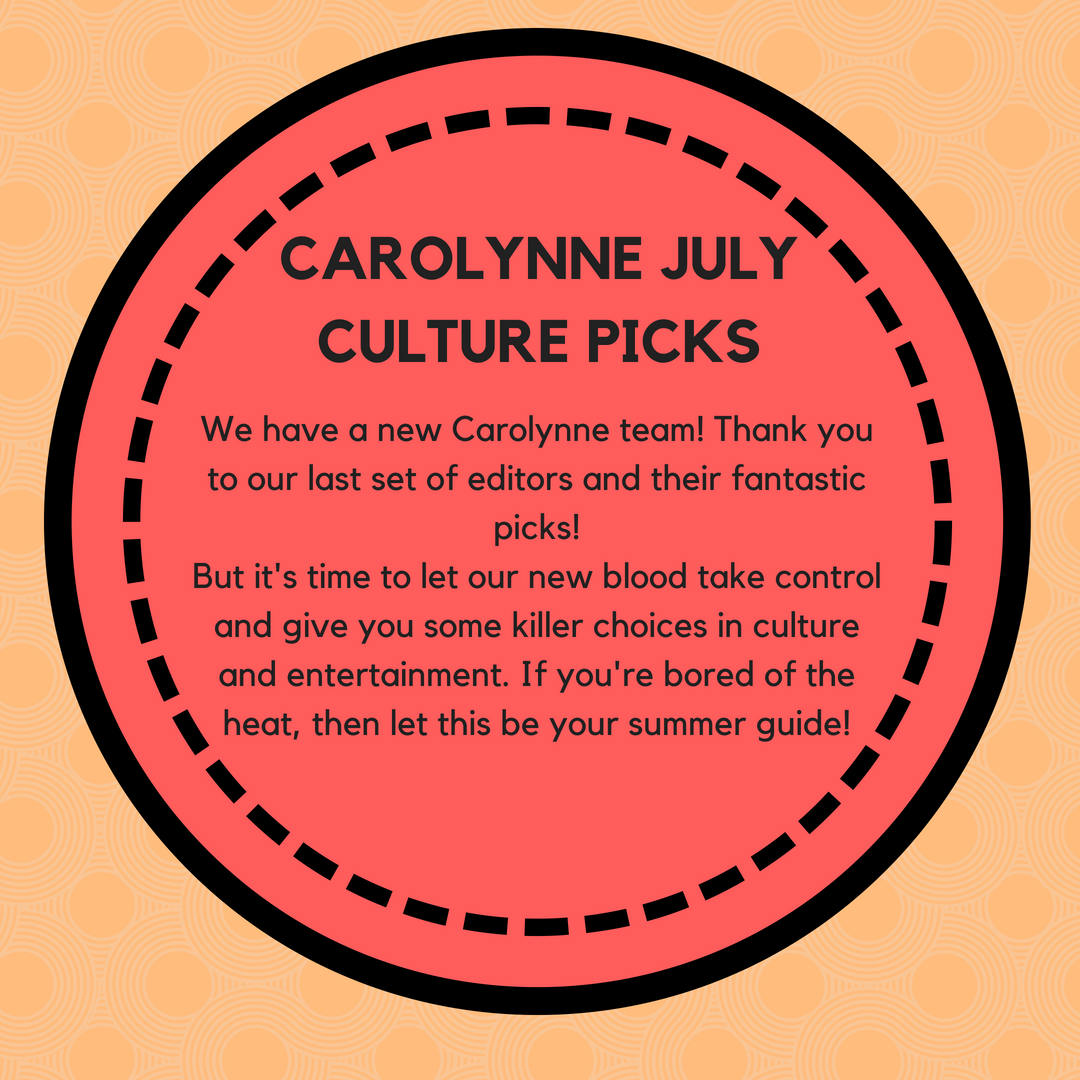 Carolynne Editors' July Culture Update
