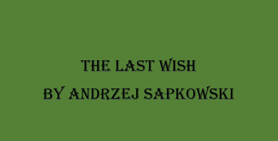 SCAN Book Club: The Last Wish by Andrzej Sapkowski