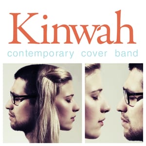 How I Make it Work – Kinwah (Contemporary cover band)