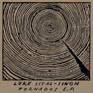 Review: Luke Sital-Singh – Tornados EP