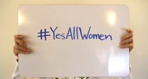 The #YesAllWomen Campaign