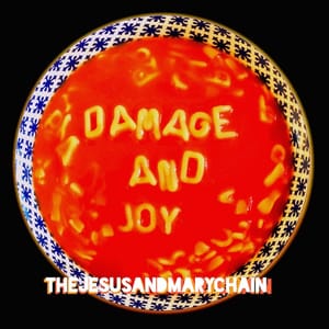 The Jesus & Mary Chain: 'Damage and Joy' Album Review