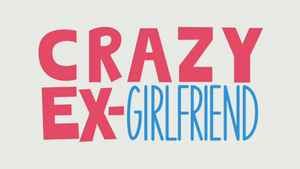 Crazy Ex-Girlfriend: Review