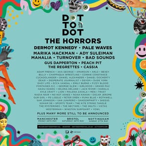 Preview: Dot to Dot Festival