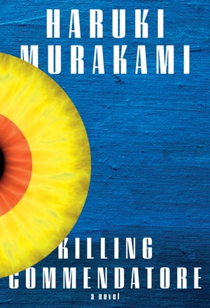 Book Review: Killing Commendatore by Haruki Murakami