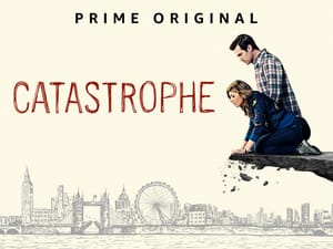 Catastrophe: Part of the New Wave of Comedy