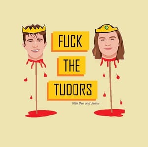 Eff the Tudors: Gay Pirates and Students with Scurvy