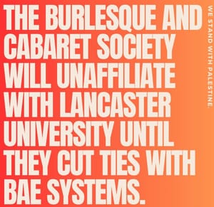 Burlesque Soc Calls For Societies to Unaffiliate Until LU Cuts Ties With BAE Systems: Exclusive Interview With President and Letter From VP Societies & Media