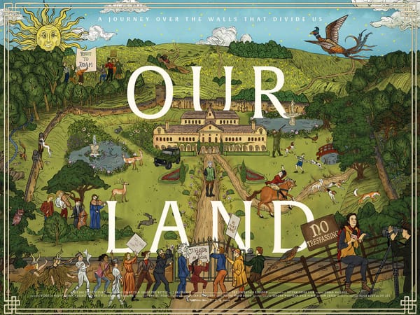 Our Land: a powerful documentary on the English “Right to Roam” movement